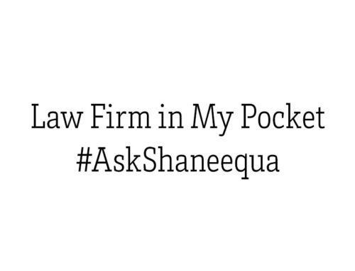 Law Firm In My Pocket #AskShaneequa