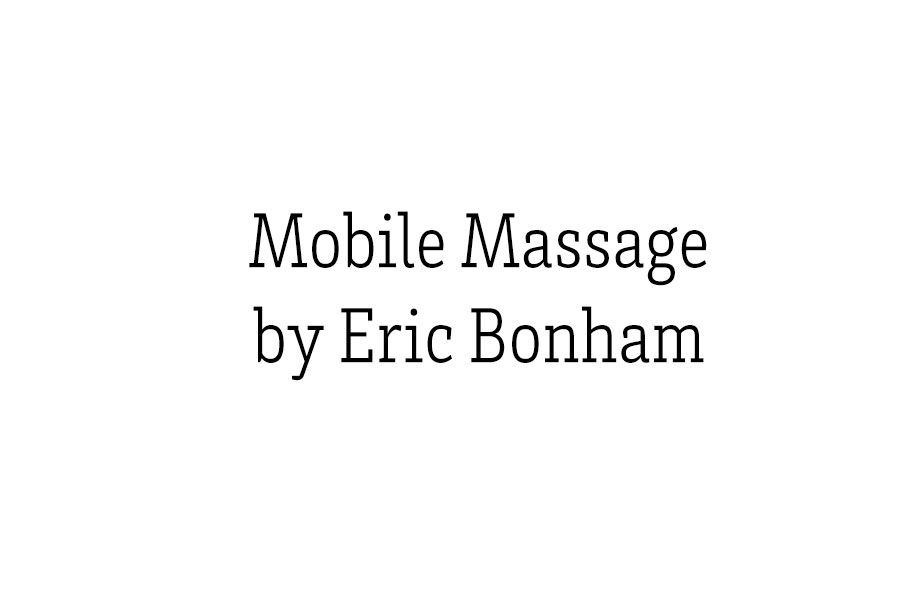 Mobile Massage by Eric Bonham